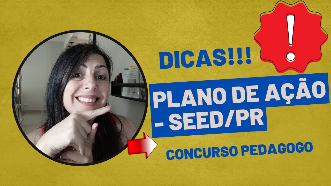 COMO CRIAR O PLANO DE AÇÃO?  CONCURSO PEDAGOGO SEED/PR