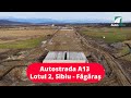 Autostrada A13 Sibiu Făgăraș 09 12 2025 Lot 2 Complet