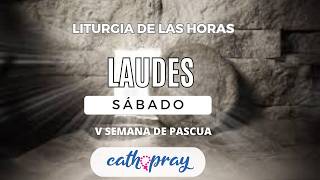 LAUDES DE HOY. SÁBADO 9 DE MAYO DE 2026 I V SEMANA DE PASCUA | #cathopray