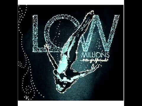 LOW MILLIONS - HERE SHE COMES