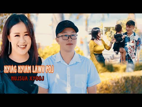 Nyiag Nyiam Lawv Poj - Nujsua Xyooj [ Full song MV 2024_SPX ]