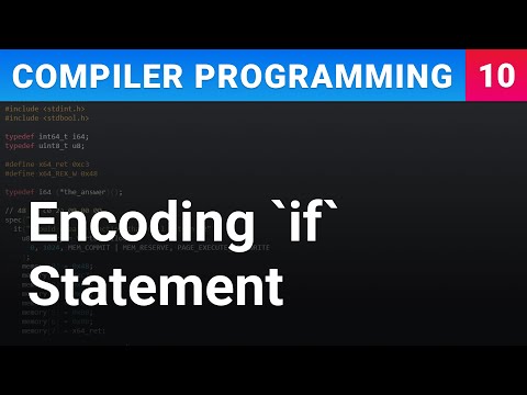 Encoding "If" Statement - Compiler Programming Ep10