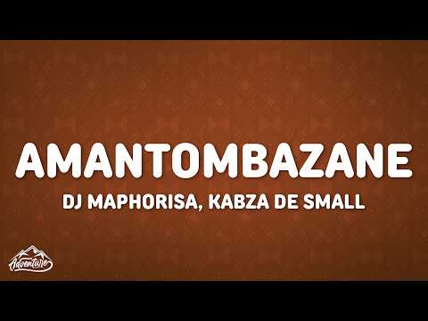 DJ Maphorisa, Kabza De Small, Samthing Soweto, Mfr Souls -Amantombazane