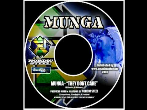 MUNGA - THEY DONT CARE (Produced by: Nordic Steel)