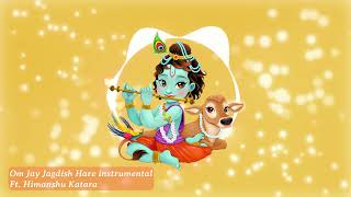 Om Jay Jagdish Hare cinematic instrumental version | Himanshu Katara |