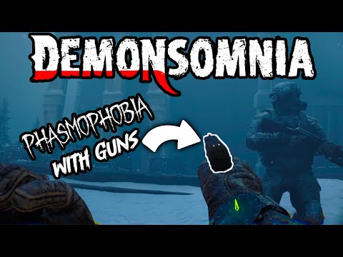 PHASMOPHOBIA + GUNS + DEMONS = THIS HORROR GAME... | DEMONSOMNIA