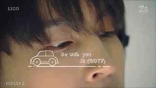 Be with you  - JB (GOT7)  (연애하루전 OST)