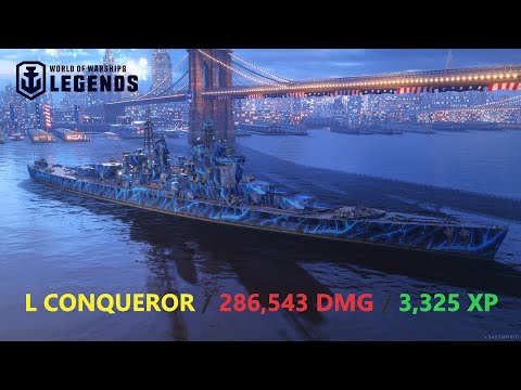 L CONQUEROR // 286,543 DAMAGE - World of Warships: Legends