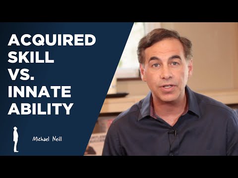 Acquired Skill vs. Innate Ability