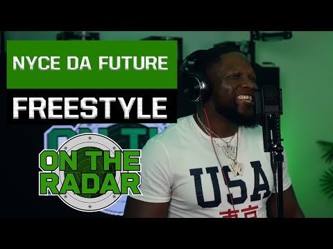 The Nyce Da Future "On The Radar" Freestyle