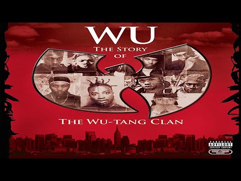 Wu: The Story of the Wu-Tang Clan (Documentary Film) [2007] HQ