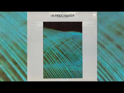 Laurindo Almeida - Classical Current (Full Album) (1969)