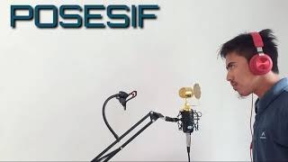 Download lagu POSESSIF - COVER BY KAMAL mp3
