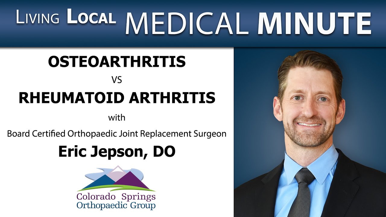 Part 2 Osteoarthritis vs Rheumatoid Arthritis with Dr. Eric Jepson on Loving Living Local