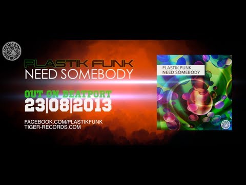 PLASTIK FUNK - Need Somebody (Release Trailer)
