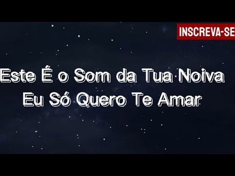 O Som da Noiva - Ouvir e Crer