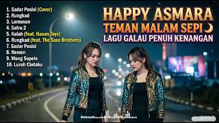 Download lagu Happy Asmara Full Album Terbaik 🎵 Lagu yang Selalu Bikin Kangen mp3