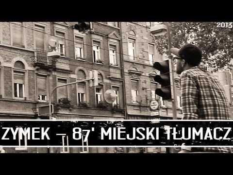 01. Zymek_87' miejski tłumacz - szczerze ( intro )