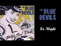 The Blue Devils - It's Alright