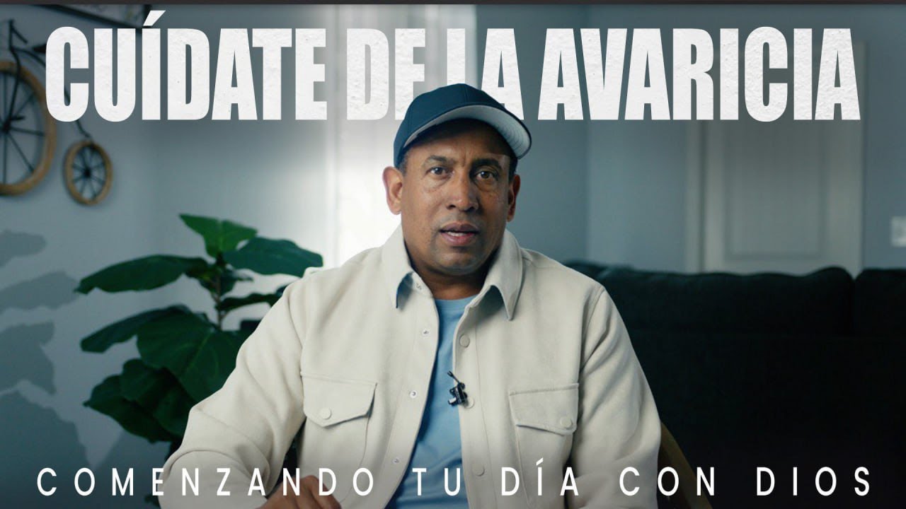 Cuidado Con La Avaricia  | Comenzando Tu Día Con Dios | Pastor Juan Carlos Harrigan