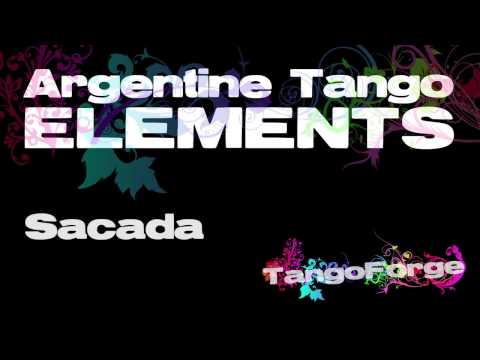 TangoForge Argentine Tango Elements: Sacada