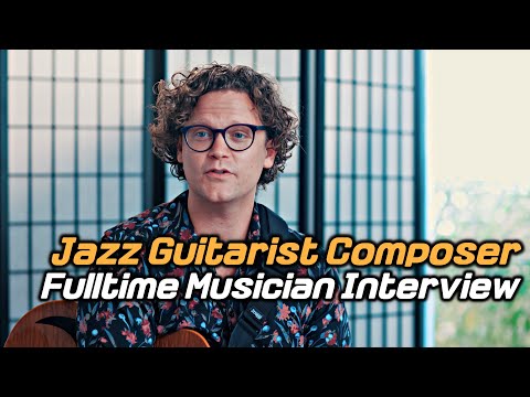 Fulltime Musician Interview - Jazz Guitarist Will Brahm