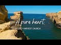 A Pure Heart|City Harvest Church (Lyrics Video & Song Cover)
