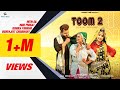 TOOM 2| Nitin Gill & Indu Phogat | Renuka Panwar | Vishvajeet | Mukesh Jaji Haryanvi Songs 2021