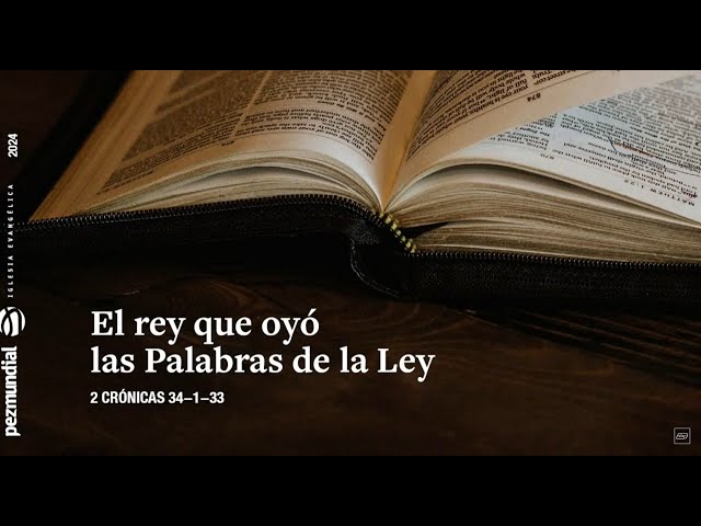 El rey que oyó las Palabras de la Ley