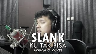 Download lagu Slank - Ku Tak Bisa | ACOUSTIC COVER by Sanca Records mp3