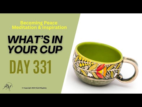 Day 331 What's Inside Your Cup
