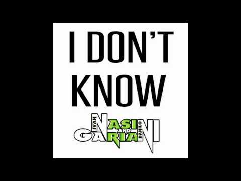 I DON'T KNOW  next out  Nasini & Gariani  ( official trailer )