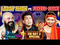 Laday Khan ft. Fareed Sabri | Eid Special Podcast | Haseeb Khan | Ganda Aandaa