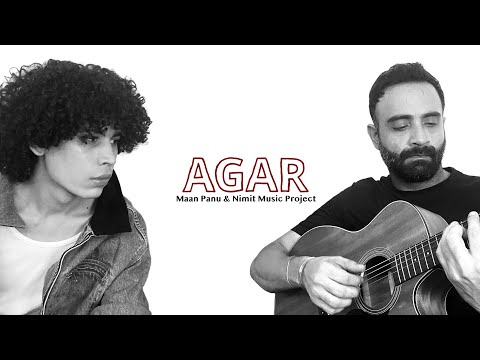 Maan Panu - AGAR ft. Nimit Music Project (Official Lyric Video)
