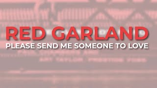 Red Garland - Please Send Me Someone To Love (Official Audio)