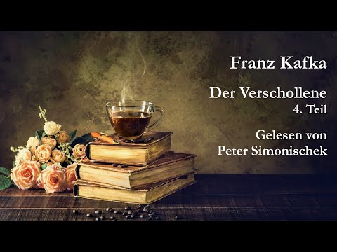 Franz Kafka - Der Verschollene - 4. Teil