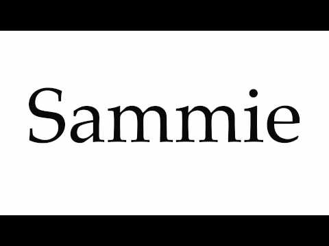 How to Pronounce Sammie