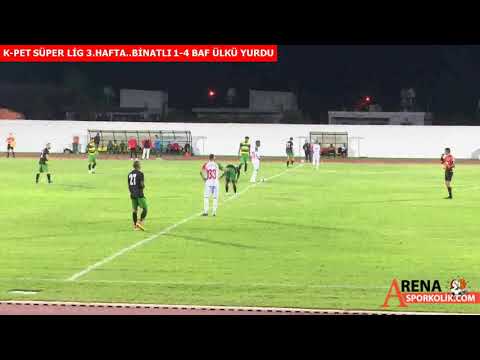 K-PET SÜPER LİG 3.HAFTA..BİNATLI 1-4 BAF ÜLKÜ YURDU