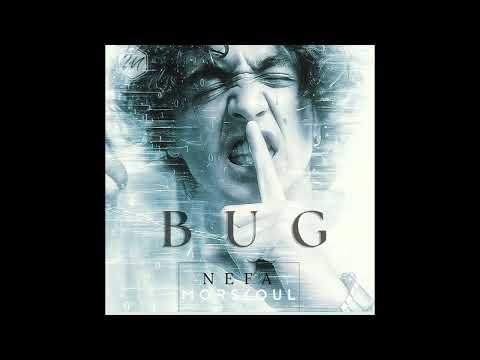 NEFA - BUG (prod. OJEEZ)