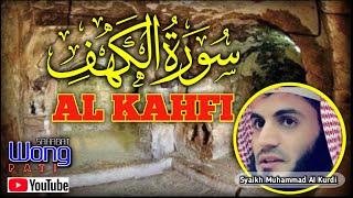 Download lagu AL KAHFI || Syaikh Muhammad Al Kurdi ||  الشيخ  رعد محمّد الكُرْدِي mp3