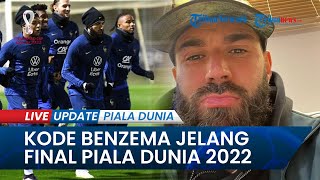Kode Benzema Jelang Final Prancis Vs Argentina Piala Dunia 2022, Benzema: 