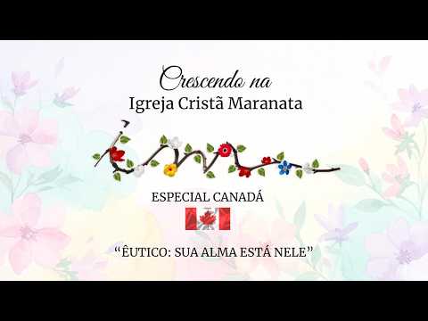 20/02/2026 - [Crescendo na Igreja Cristã Maranata] - "Êutico: Sua alma está nele."