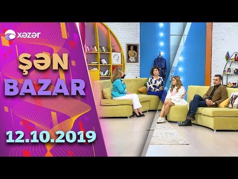 Şən Bazar 12.10.2019