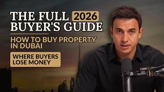 How to Buy Property in Dubai (2026): The Full Buyer's Guide