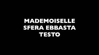Mademoiselle - Sfera Ebbasta - TESTO