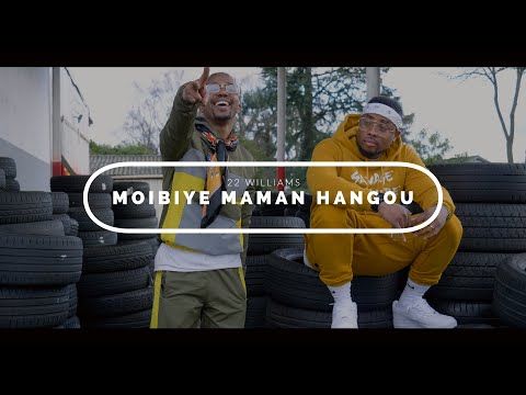 22 WILLIAMS - Moibiye Maman Hangou (Prod. K'poral Chris)