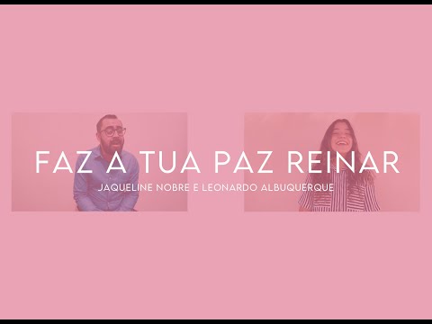 FAZ A TUA PAZ REINAR - MINHA VERSÃO (HOME SESSIONS)