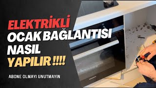 Elektrikli Ocak Bağlantısı Nasıl Yapılır