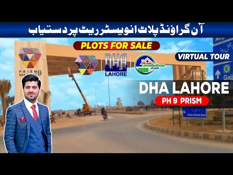 DHA Lahore Phase 9 Prism: Plots for Sale at Prime Locations with Affordable Rates! | Lahore Real Estate