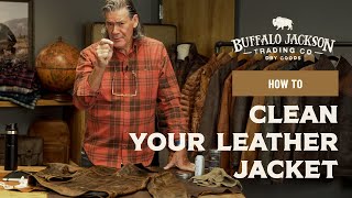 How to Clean Your Leather Jacket by Buffalo Jackson